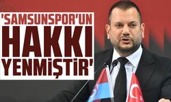 Ertuğrul Doğan: 'Samsunspor'un hakkı yenmiştir'