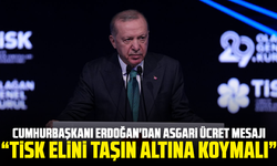 Cumhurbaşkanı Erdoğan'dan asgari ücret mesajı: “TİSK elini taşın altına koymalı”