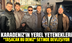Karadeniz’in Yerel Yetenekleri "Taşacak Bu Deniz" Setinde Devleşiyor