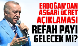 Erdoğan'dan asgari ücret açıklaması: Refah payı gelecek mi?