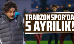 Trabzonspor'da tam 5 ayrılık!