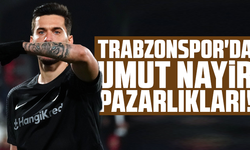 Trabzonspor'da Umut Nayir pazarlıkları!