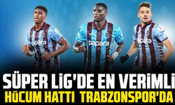 Süper Lig'de en verimli hücum hattı Trabzonspor'da