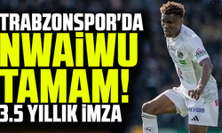 Trabzonspor'da Chibuike Nwaiwu tamam! 3.5 yıllık imza