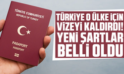 Türkiye o ülke için vizeyi kaldırdı! Yeni şartlar belli oldu