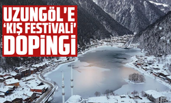 Uzungöl'e ‘Kış Festivali' dopingi