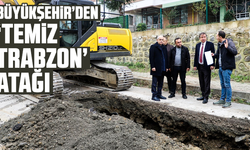 Büyükşehir’den ‘Temiz Trabzon’ Atağı