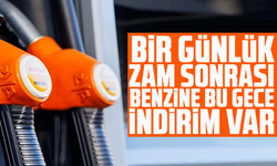Bir günlük zam sonrası benzine bu gece indirim var