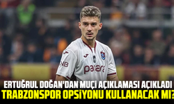 Ertuğrul Doğan'dan Muçi açıklaması açıkladı: Trabzonspor Opsiyonu Kullanacak mı?