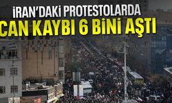 İran'daki olaylarda ölenlerin sayısı 6 bini aştı