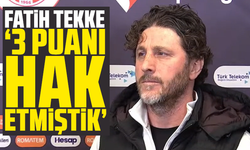 Fatih Tekke: 3 puanı hak etmiştik