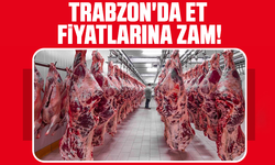 Trabzon'da et fiyatlarına zam!