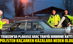 Trabzon’da plakasız araç trafiği birbirine kattı: Polisten kaçarken kazalara neden oldu