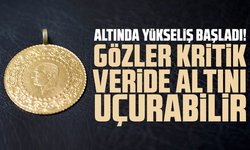 Altında yükseliş başladı! Gözler kritik veride, altını uçurabilir