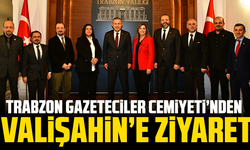 Trabzon Gazeteciler Cemiyeti’nden Vali Şahin’e Ziyaret