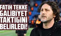 Fatih Tekke galibiyet taktiğini belirledi!