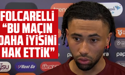 Folcarelli : “Bu maçın daha iyisini hak ettik”