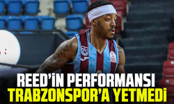 Reed’in performansı Trabzonspor’a yetmedi