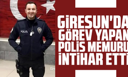 Giresun'da görev yapan polis memuru beylik tabancası ile intihar etti