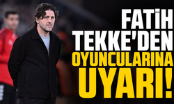 Fatih Tekke'den oyuncularına uyarı!