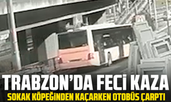 Trabzon’da Feci Kaza: Sokak Köpeğinden Kaçarken Otobüs Çarptı