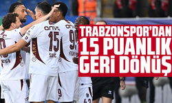 Trabzonspor’dan 15 puanlık geri dönüş