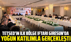 TETSED’in İlk Bölge İftarı Giresun’da Yoğun Katılımla Gerçekleşti