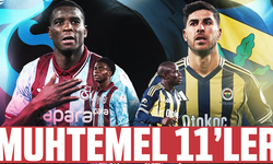 Trabzonspor - Fenerbahçe muhtemel 11'ler