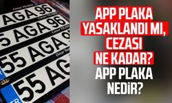 APP plaka nedir? APP plaka cezası 2026: APP plaka nasıl anlaşılır, neden yasak?