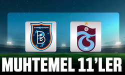Başakşehir - Trabzonspor muhtemel 11'ler