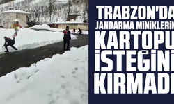 Trabzon'da Jandarma Miniklerin Kartopu İsteğini Kırmadı