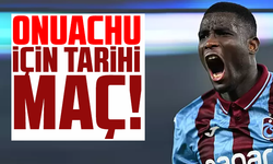Paul Onuachu için tarihi maç!