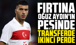 Fırtına Oğuz Aydın’ın Peşinde: Transferde İkinci Perde