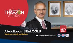 Ulaştırma ve Altyapı Bakanı Abdulkadir Uraloğlu: “Trabzon’u tüm zenginliğiyle Başkent’e taşıyoruz”