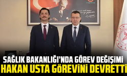 Sağlık Bakanlığı’nda görev değişimi: Hakan Usta görevini devretti