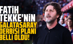Fatih Tekke'nin Galatasaray derbisi planı belli oldu!