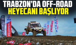 Trabzon’da Off-Road Heyecanı Başlıyor