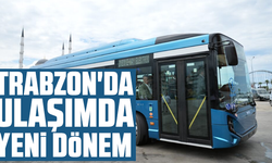 Trabzon'da ulaşımda yeni dönem