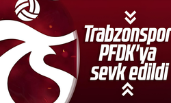 Trabzonspor PFDK'ya sevk edildi