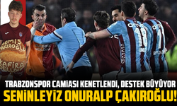 Trabzonspor camiası kenetlendi, destek büyüyor. Seninleyiz Onuralp Çakıroğlu!