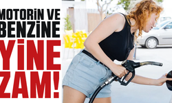 Motorin ve benzin yine zamlandı!