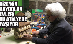 Rize’nin kaybolan evleri bu atölyede yaşıyor
