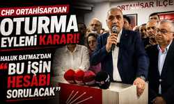 CHP Ortahisar’dan oturma eylemi kararı! Haluk Batmaz’dan “Bu işin hesabı sorulacak”
