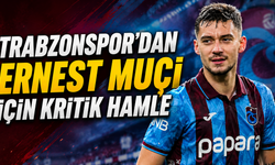 Trabzonspor’dan Ernest Muçi İçin Kritik Hamle