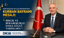 DKİB Başkanı Selçuk İskender’den Kurban Bayramı Mesajı: "Birlik ve Beraberlikle Daha Güçlü Yarınlara"