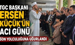 TGC Başkanı Ersen Küçük’ün Acı Günü