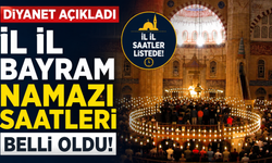 Diyanet açıkladı: İl il bayram namazı saatleri
