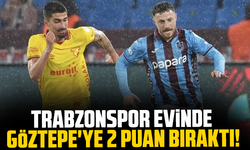 Trabzonspor evinde Göztepe'ye 2 puan bıraktı!