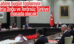 Kabine bugün toplanacak: Masada önemli konular var