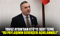 Yavuz Aydın’dan KTÜ'ye sert tepki: “Bu paylaşımın gerekçesi açıklanmalı”